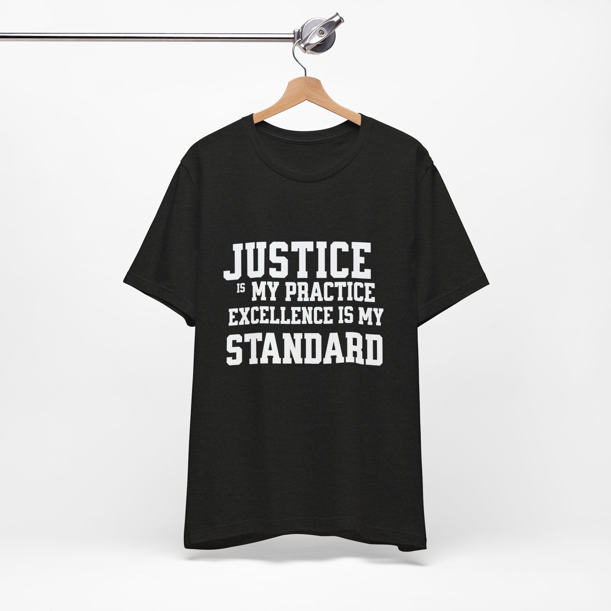 Justice Practice Unisex Tee – Excellence is My Standard, Motivational Shirt, Inspirational Clothing, Social Justice Apparel, Gift for [...]
