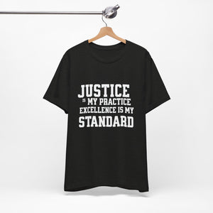 Justice Practice Unisex Tee – Excellence is My Standard, Motivational Shirt, Inspirational Clothing, Social Justice Apparel, Gift for [...]