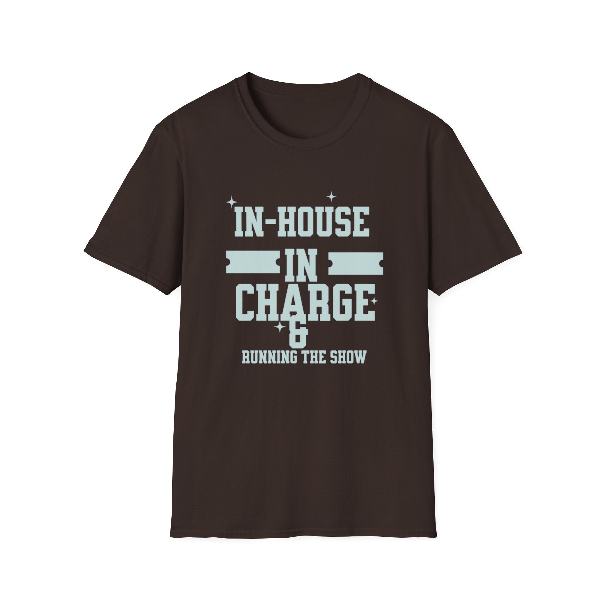 In House In Charge T-Shirt | Unisex Softstyle Tee for Team Spirit, Work Attire, Gift for Managers, Fun Office Wear