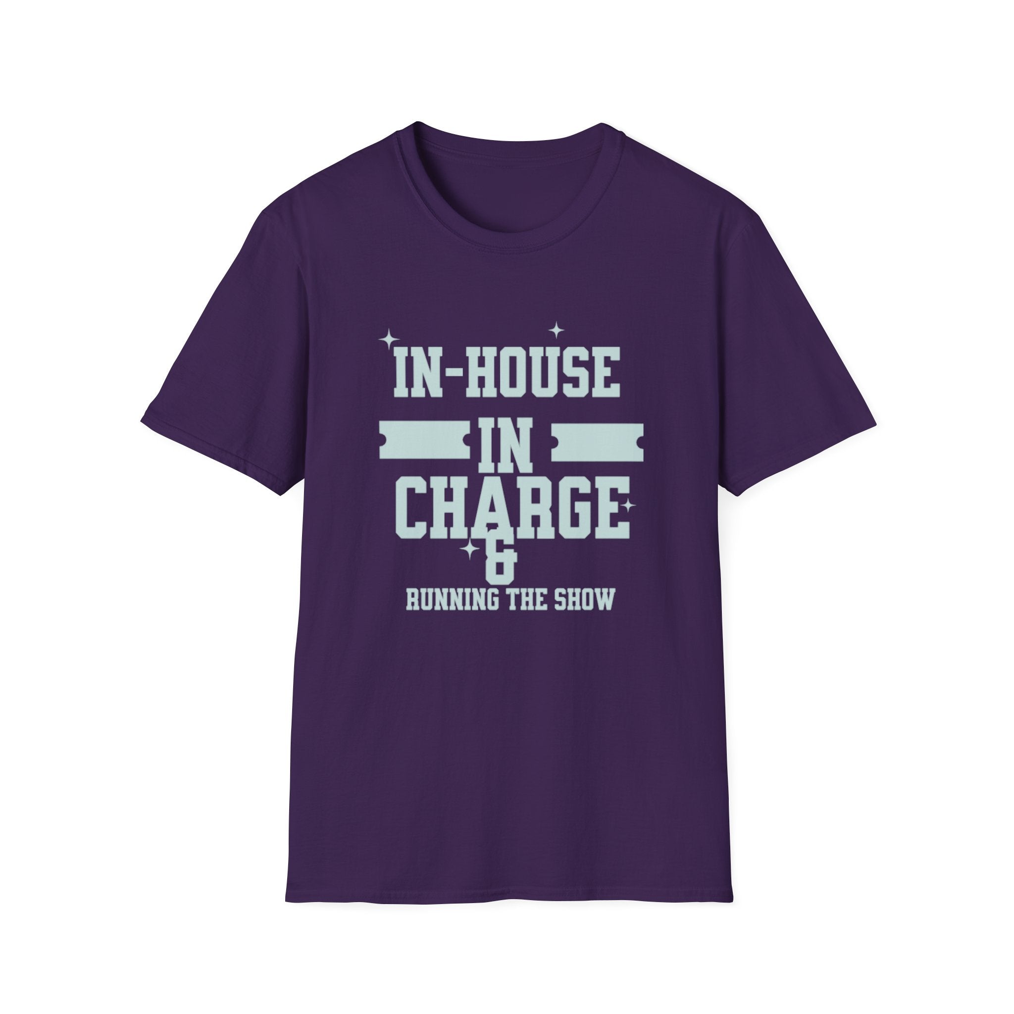 In House In Charge T-Shirt | Unisex Softstyle Tee for Team Spirit, Work Attire, Gift for Managers, Fun Office Wear