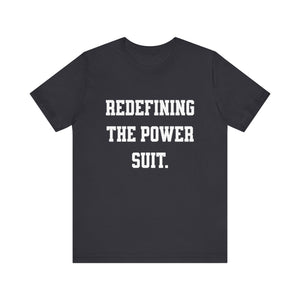 Redefining the Power Suit Women Unisex Tee, Motivational Shirt, Orange Graphic Tee, Statement T-Shirt, Casual Wear, Empowerment Gift