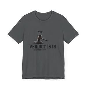 Courtroom Wit Women Tee - Verdict is In, Judge Gift, Lawyer Apparel, Legal Humor, Law Student Shirt