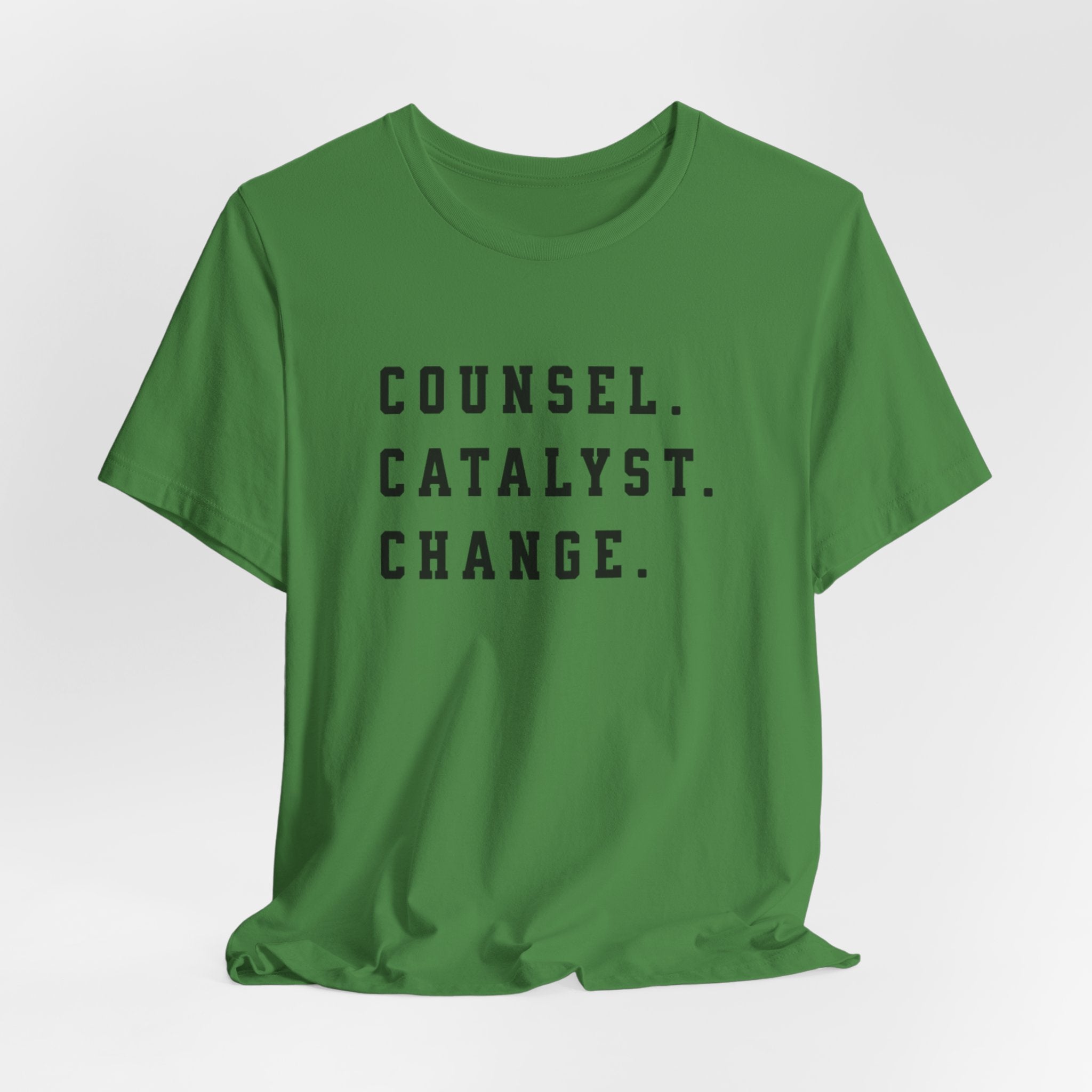 Unisex Inspirational Tee, Counsel Catalyst Change Shirt, Motivational T-Shirt, Gift for Coaches, Self-Help Apparel