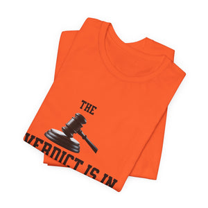 Courtroom Wit Women Tee - Verdict is In, Judge Gift, Lawyer Apparel, Legal Humor, Law Student Shirt