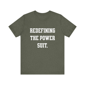 Redefining the Power Suit Women Unisex Tee, Motivational Shirt, Orange Graphic Tee, Statement T-Shirt, Casual Wear, Empowerment Gift