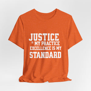 Justice Practice Unisex Tee – Excellence is My Standard, Motivational Shirt, Inspirational Clothing, Social Justice Apparel, Gift for [...]