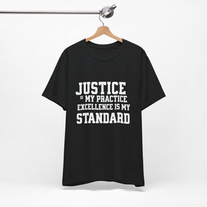 Justice Practice Unisex Tee – Excellence is My Standard, Motivational Shirt, Inspirational Clothing, Social Justice Apparel, Gift for [...]