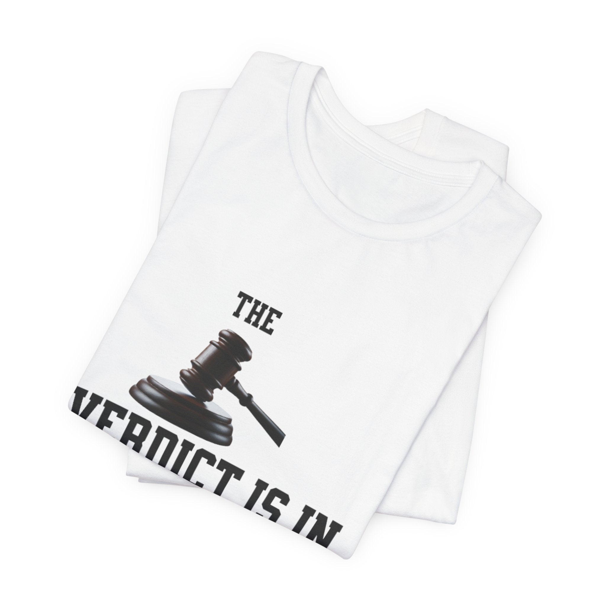 Courtroom Wit Women Tee - Verdict is In, Judge Gift, Lawyer Apparel, Legal Humor, Law Student Shirt