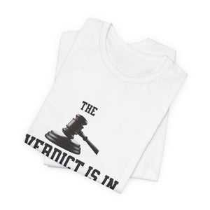 Courtroom Wit Women Tee - Verdict is In, Judge Gift, Lawyer Apparel, Legal Humor, Law Student Shirt
