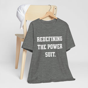 Redefining the Power Suit Women Unisex Tee, Motivational Shirt, Orange Graphic Tee, Statement T-Shirt, Casual Wear, Empowerment Gift