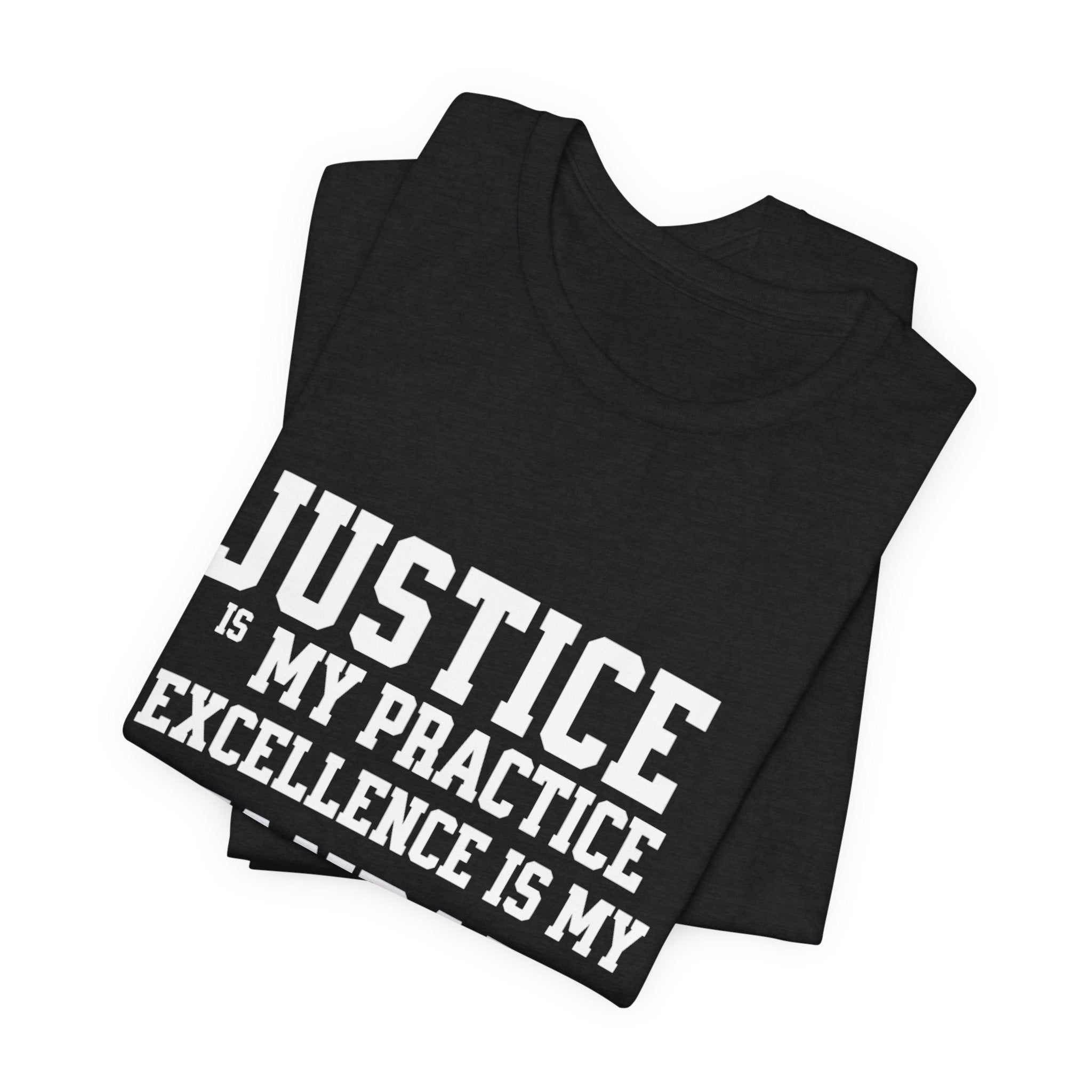Justice Practice Unisex Tee – Excellence is My Standard, Motivational Shirt, Inspirational Clothing, Social Justice Apparel, Gift for [...]