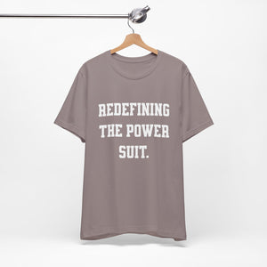 Redefining the Power Suit Women Unisex Tee, Motivational Shirt, Orange Graphic Tee, Statement T-Shirt, Casual Wear, Empowerment Gift