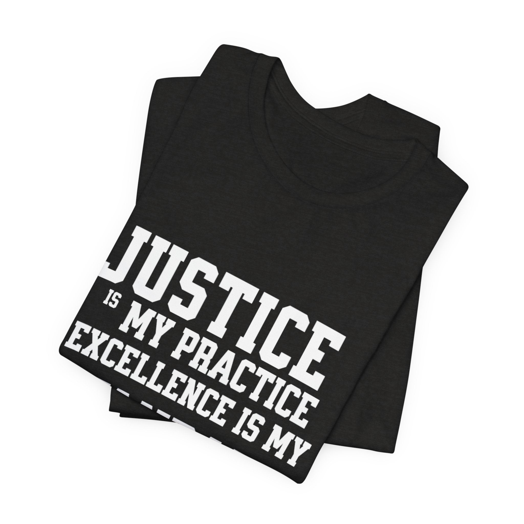 Justice Practice Unisex Tee – Excellence is My Standard, Motivational Shirt, Inspirational Clothing, Social Justice Apparel, Gift for [...]