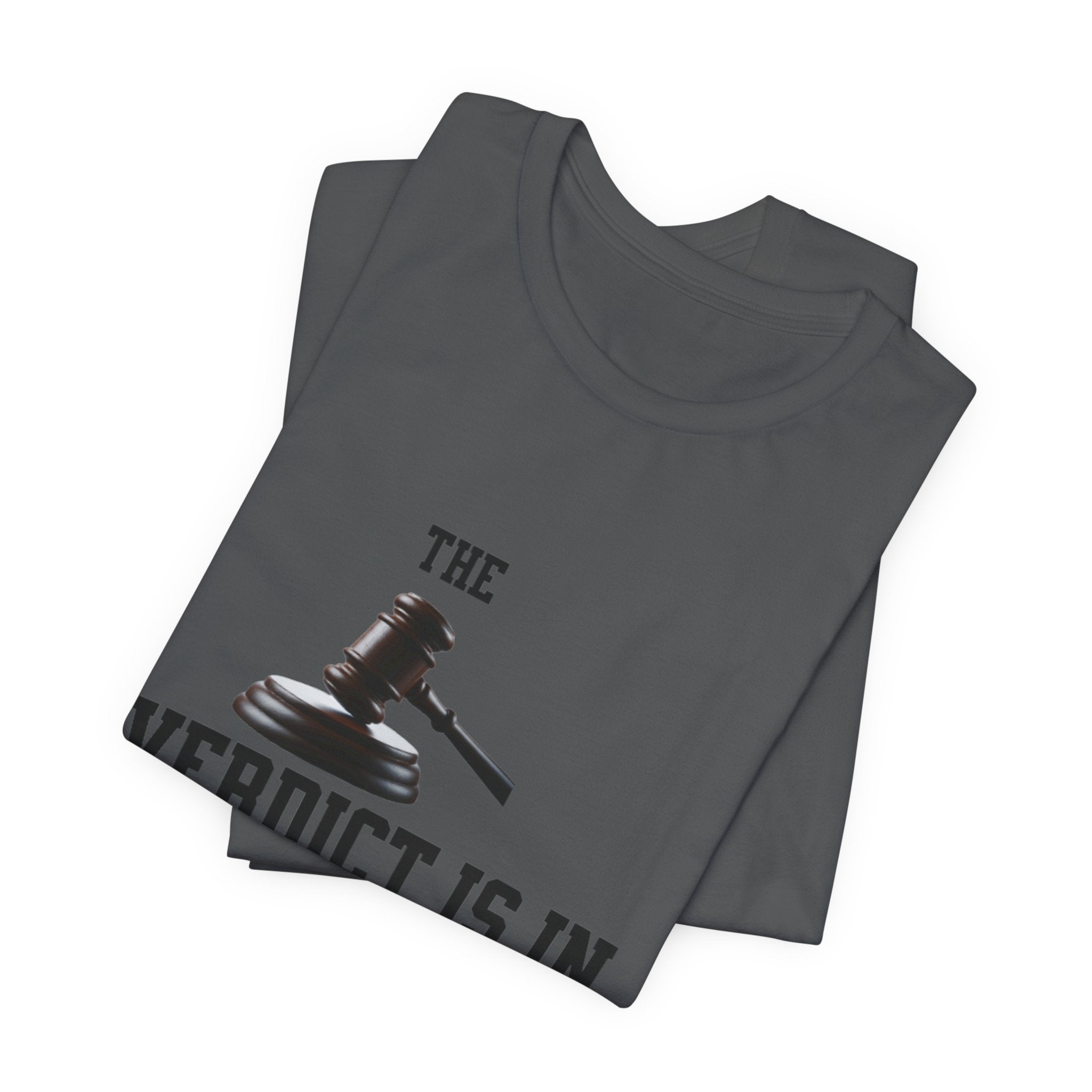Courtroom Wit Women Tee - Verdict is In, Judge Gift, Lawyer Apparel, Legal Humor, Law Student Shirt