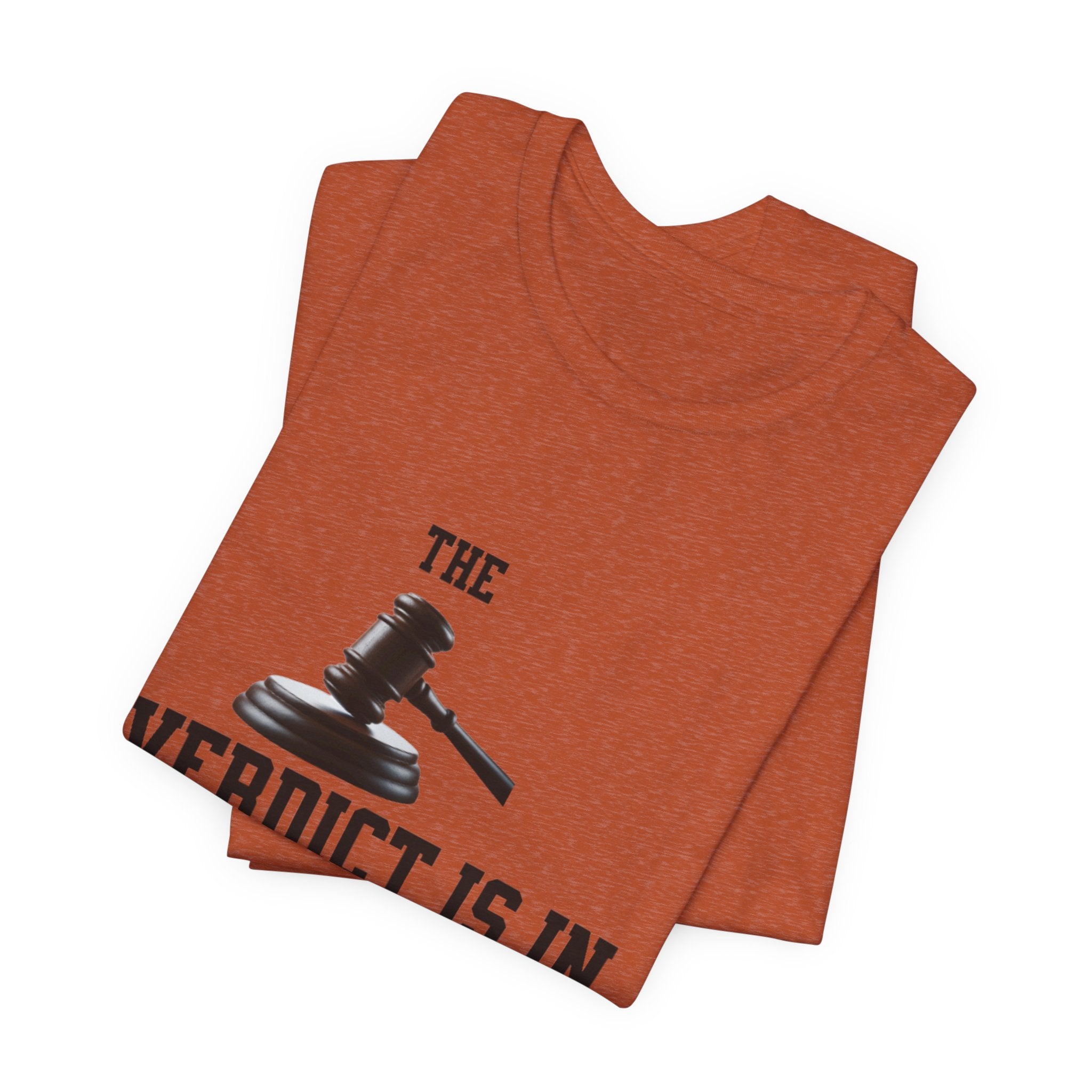 Courtroom Wit Women Tee - Verdict is In, Judge Gift, Lawyer Apparel, Legal Humor, Law Student Shirt