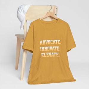 Advocate. Innovate. Elevate. Unisex Jersey Tee - Motivational T-Shirt for Activists, Inspirational Gift, Daily Wear, Casual Style, [...]