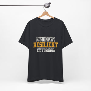 Empowerment Tee - Visionary, Resilient, Victorious | Motivational Shirt, Gift for Her, Affirmation Apparel, Positive Vibes T-Shirt