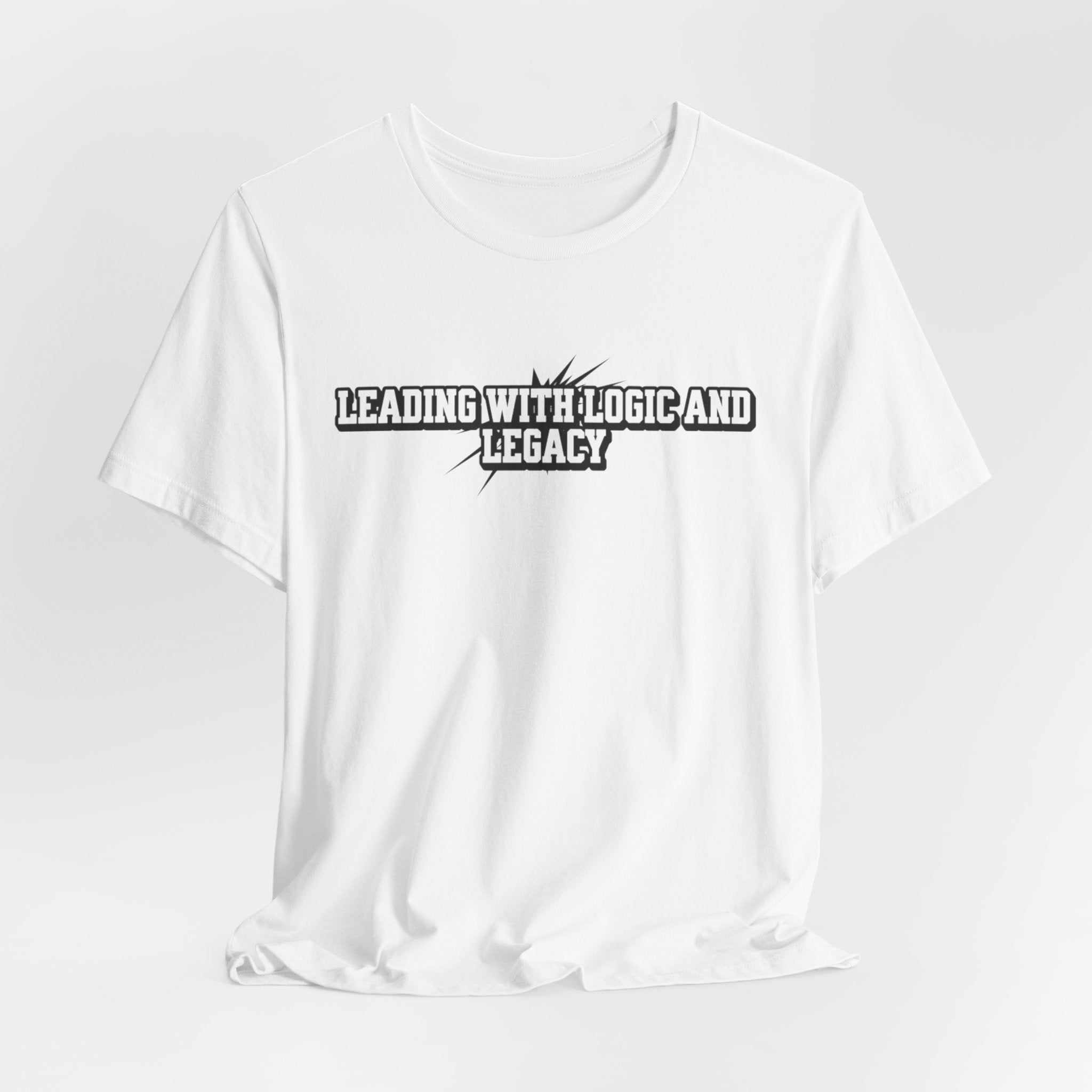 Leading with Logic and Legacy Unisex Jersey Tee, Inspirational Shirt, Gift for Thinkers, Motivational Apparel, Casual Wear