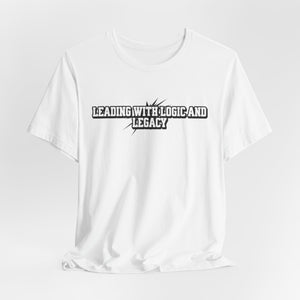 Leading with Logic and Legacy Unisex Jersey Tee, Inspirational Shirt, Gift for Thinkers, Motivational Apparel, Casual Wear
