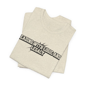 Leading with Logic and Legacy Unisex Jersey Tee, Inspirational Shirt, Gift for Thinkers, Motivational Apparel, Casual Wear