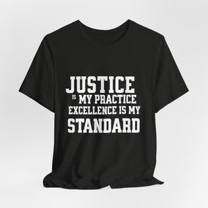 Justice Practice Unisex Tee – Excellence is My Standard, Motivational Shirt, Inspirational Clothing, Social Justice Apparel, Gift for [...]
