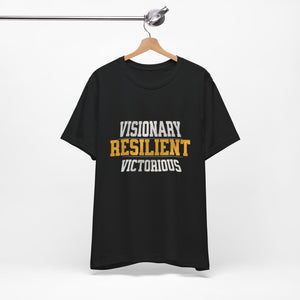 Empowerment Tee - Visionary, Resilient, Victorious | Motivational Shirt, Gift for Her, Affirmation Apparel, Positive Vibes T-Shirt