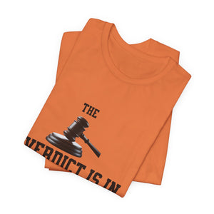 Courtroom Wit Women Tee - Verdict is In, Judge Gift, Lawyer Apparel, Legal Humor, Law Student Shirt