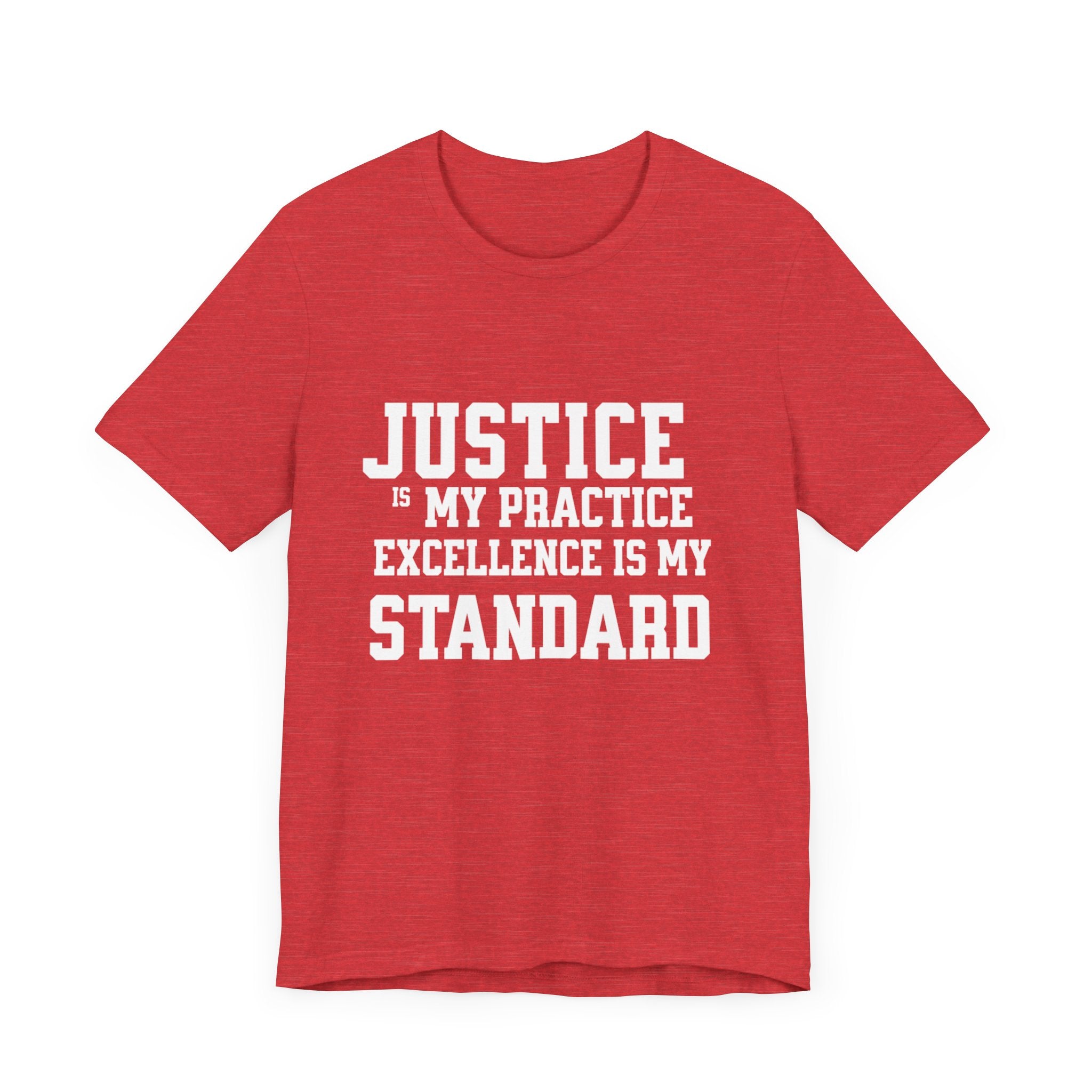 Justice Practice Unisex Tee – Excellence is My Standard, Motivational Shirt, Inspirational Clothing, Social Justice Apparel, Gift for [...]