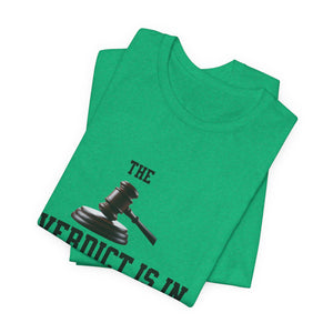 Courtroom Wit Women Tee - Verdict is In, Judge Gift, Lawyer Apparel, Legal Humor, Law Student Shirt