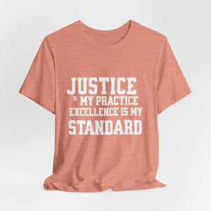 Justice Practice Unisex Tee – Excellence is My Standard, Motivational Shirt, Inspirational Clothing, Social Justice Apparel, Gift for [...]
