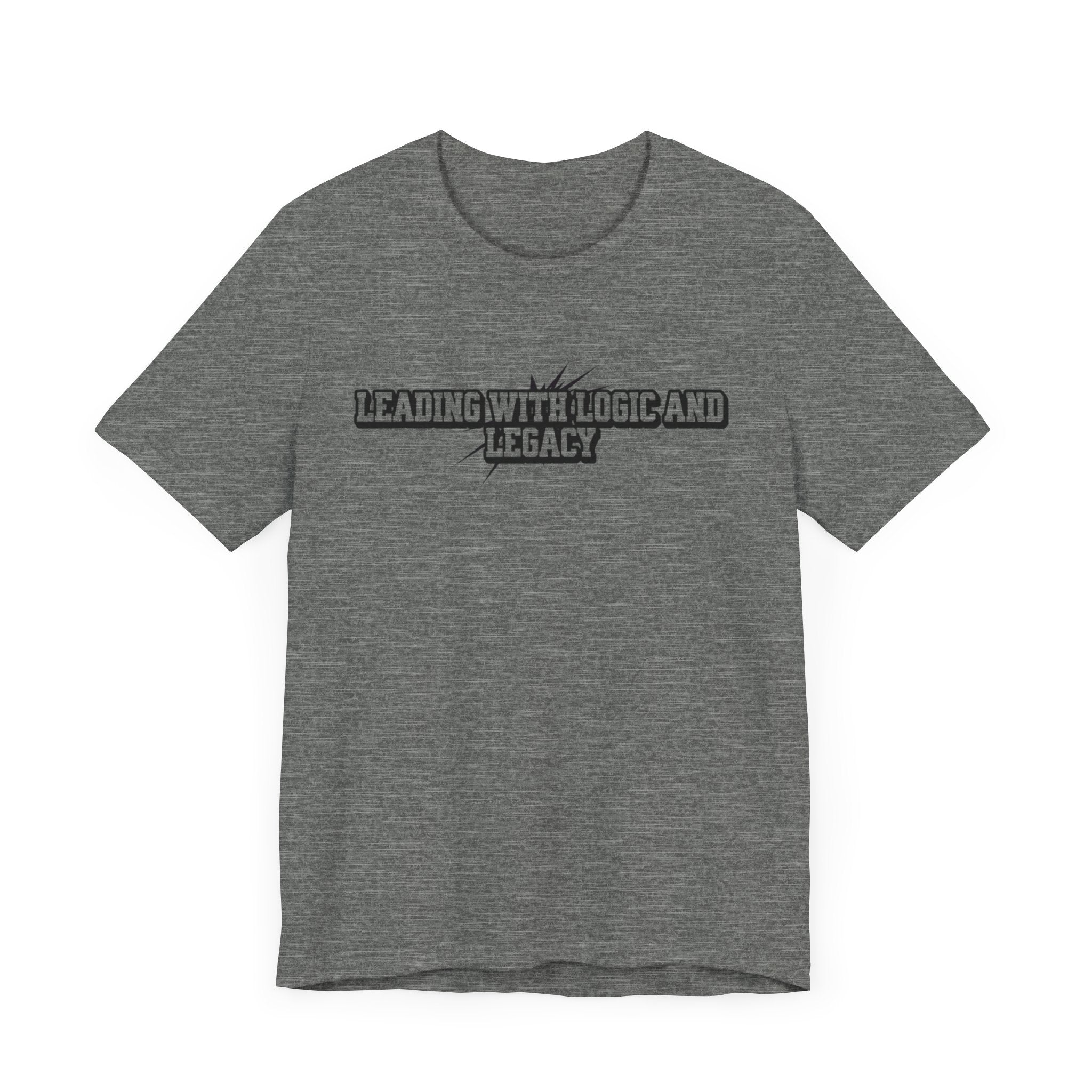 Leading with Logic and Legacy Unisex Jersey Tee, Inspirational Shirt, Gift for Thinkers, Motivational Apparel, Casual Wear