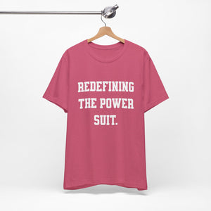 Redefining the Power Suit Women Unisex Tee, Motivational Shirt, Orange Graphic Tee, Statement T-Shirt, Casual Wear, Empowerment Gift