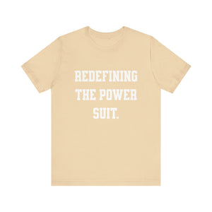 Redefining the Power Suit Women Unisex Tee, Motivational Shirt, Orange Graphic Tee, Statement T-Shirt, Casual Wear, Empowerment Gift