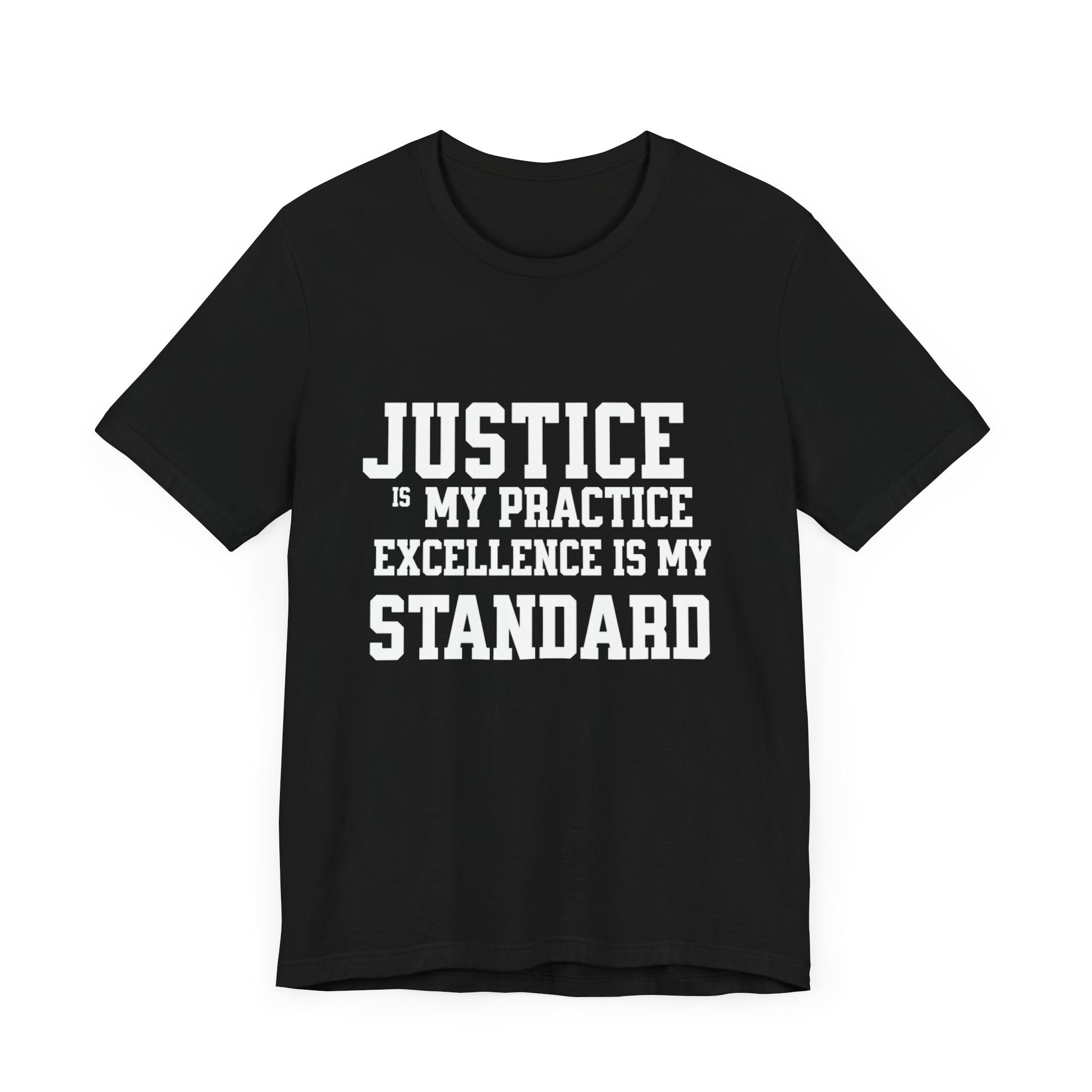 Justice Practice Unisex Tee – Excellence is My Standard, Motivational Shirt, Inspirational Clothing, Social Justice Apparel, Gift for [...]