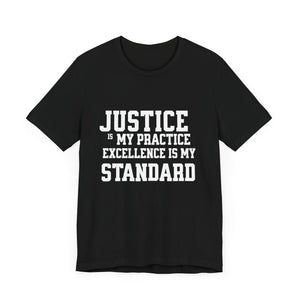 Justice Practice Unisex Tee – Excellence is My Standard, Motivational Shirt, Inspirational Clothing, Social Justice Apparel, Gift for [...]