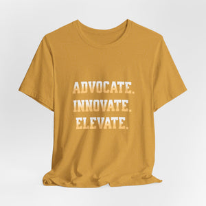 Advocate. Innovate. Elevate. Unisex Jersey Tee - Motivational T-Shirt for Activists, Inspirational Gift, Daily Wear, Casual Style, [...]