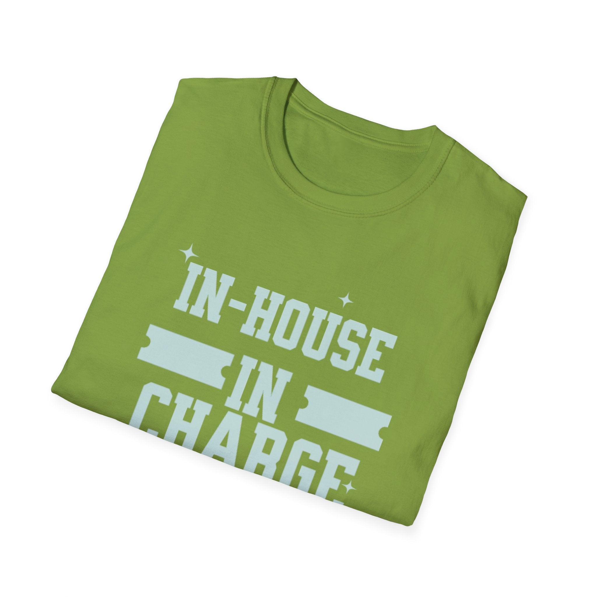 In House In Charge T-Shirt | Unisex Softstyle Tee for Team Spirit, Work Attire, Gift for Managers, Fun Office Wear