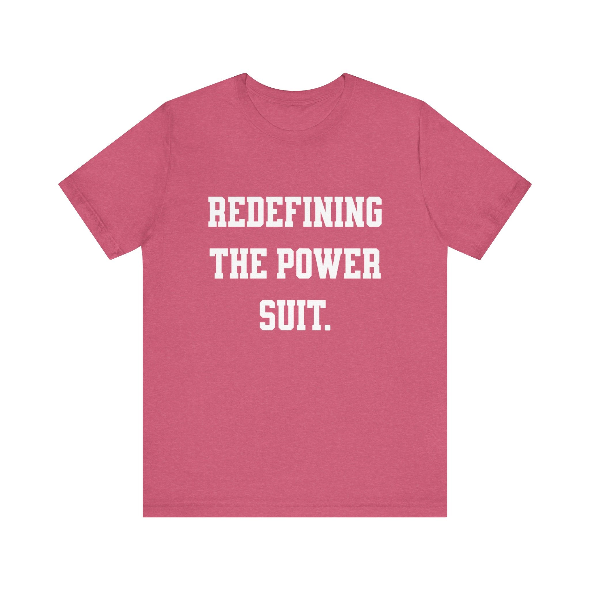 Redefining the Power Suit Women Unisex Tee, Motivational Shirt, Orange Graphic Tee, Statement T-Shirt, Casual Wear, Empowerment Gift