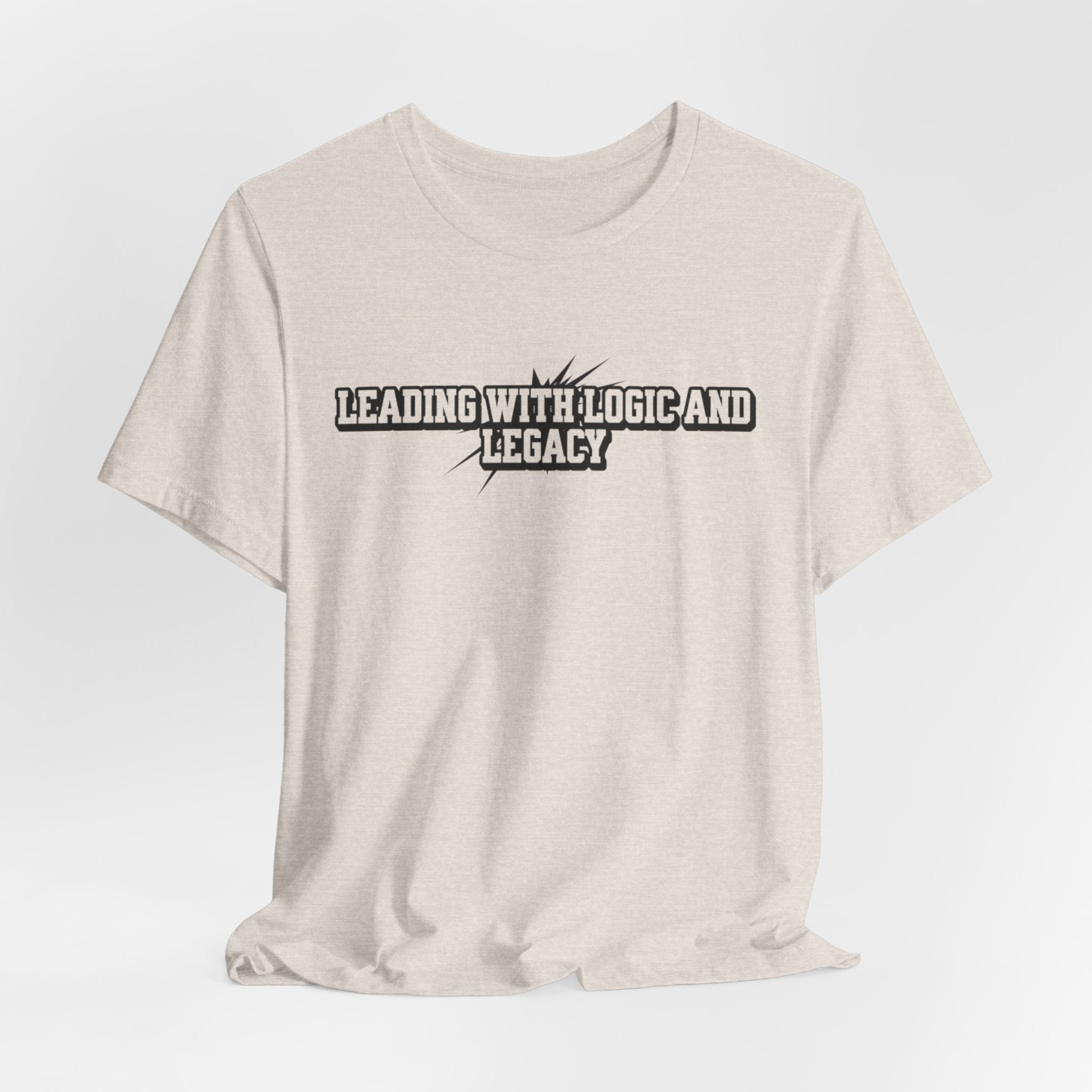 Leading with Logic and Legacy Unisex Jersey Tee, Inspirational Shirt, Gift for Thinkers, Motivational Apparel, Casual Wear