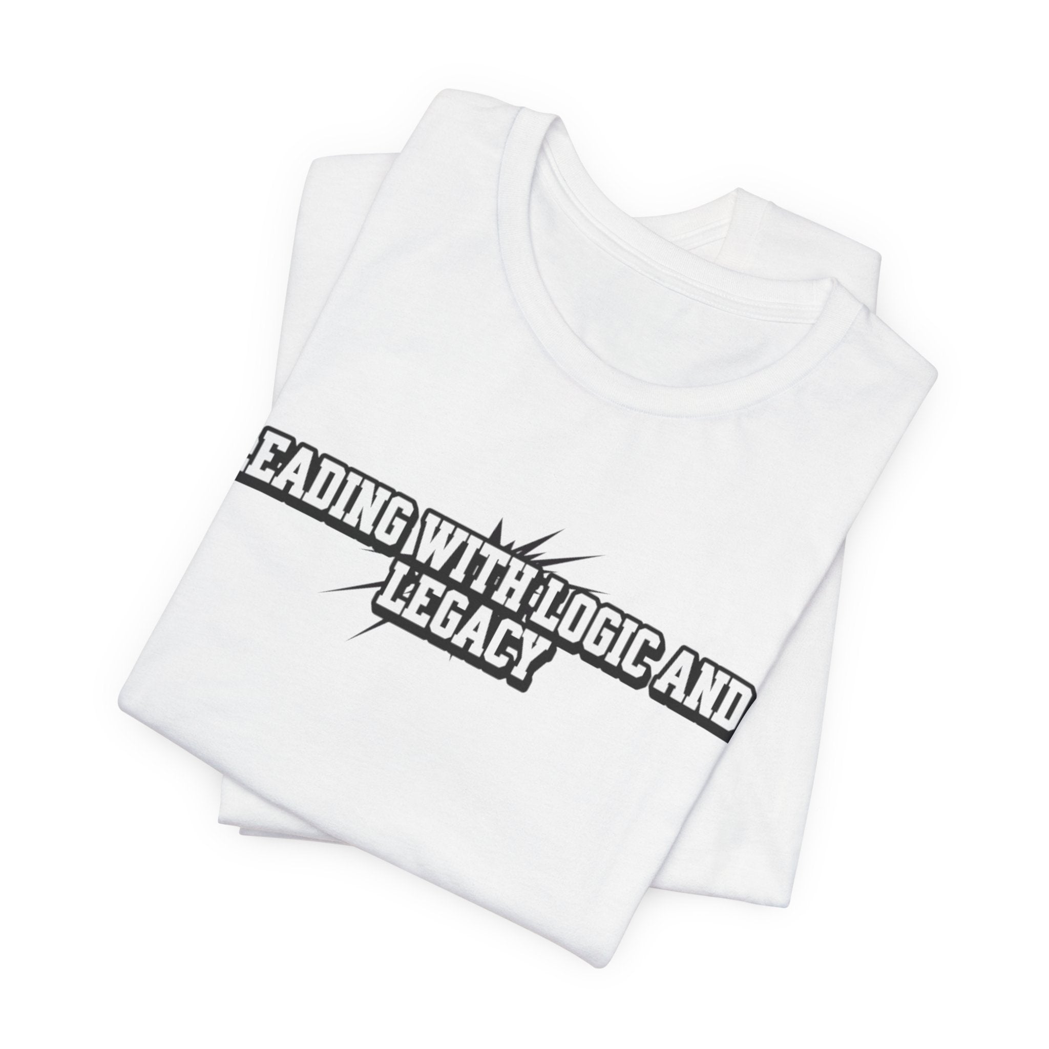 Leading with Logic and Legacy Unisex Jersey Tee, Inspirational Shirt, Gift for Thinkers, Motivational Apparel, Casual Wear