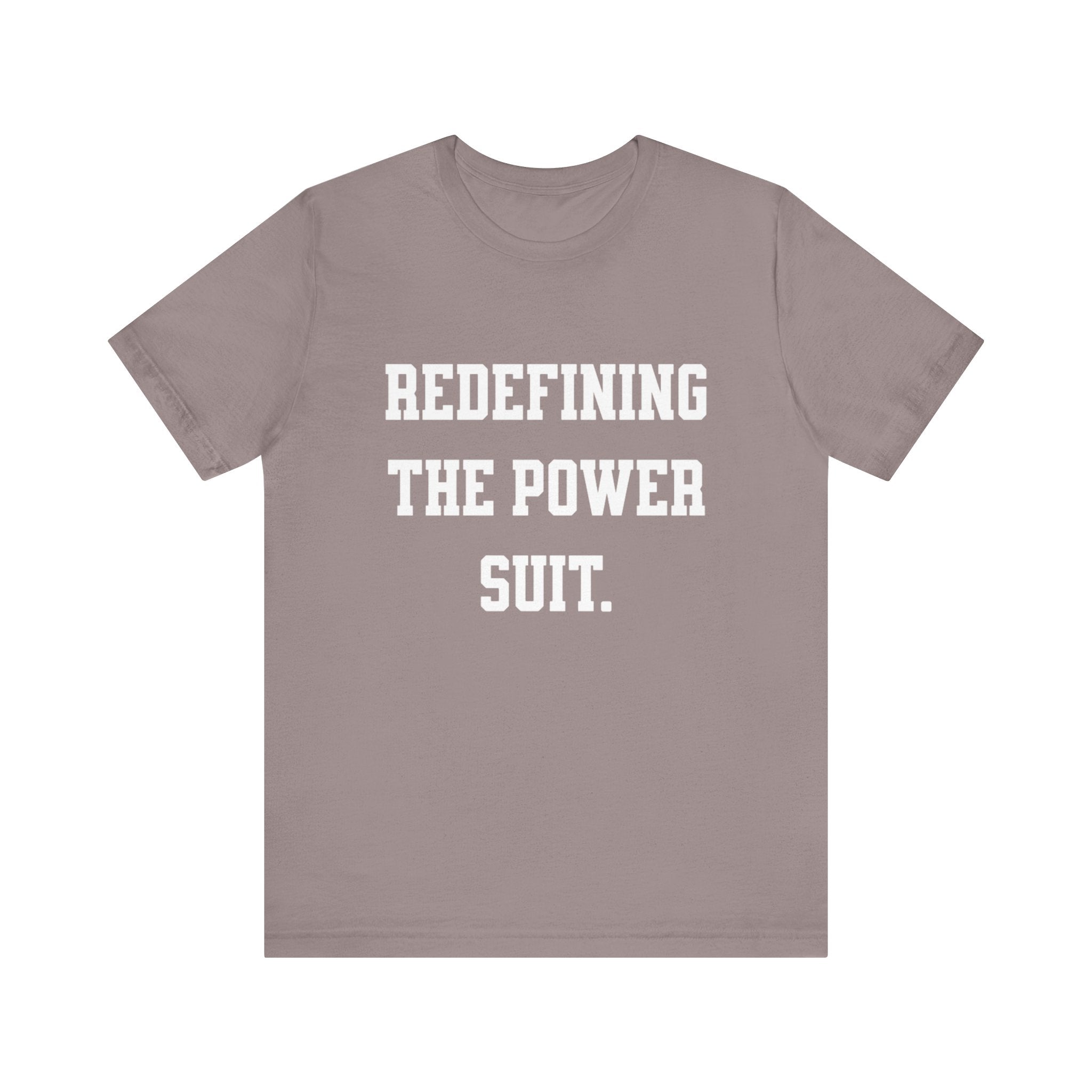 Redefining the Power Suit Women Unisex Tee, Motivational Shirt, Orange Graphic Tee, Statement T-Shirt, Casual Wear, Empowerment Gift