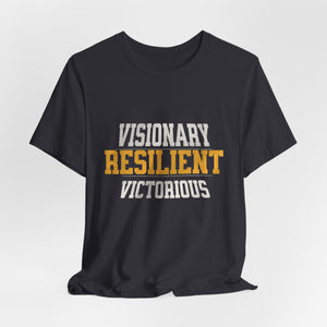 Empowerment Tee - Visionary, Resilient, Victorious | Motivational Shirt, Gift for Her, Affirmation Apparel, Positive Vibes T-Shirt