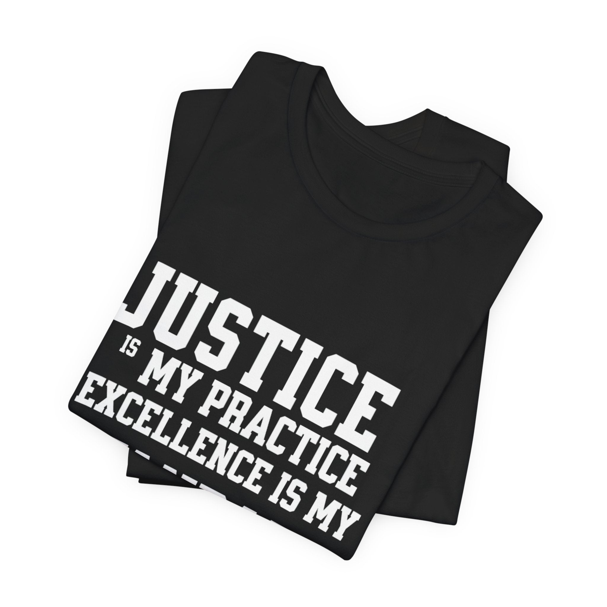 Justice Practice Unisex Tee – Excellence is My Standard, Motivational Shirt, Inspirational Clothing, Social Justice Apparel, Gift for [...]