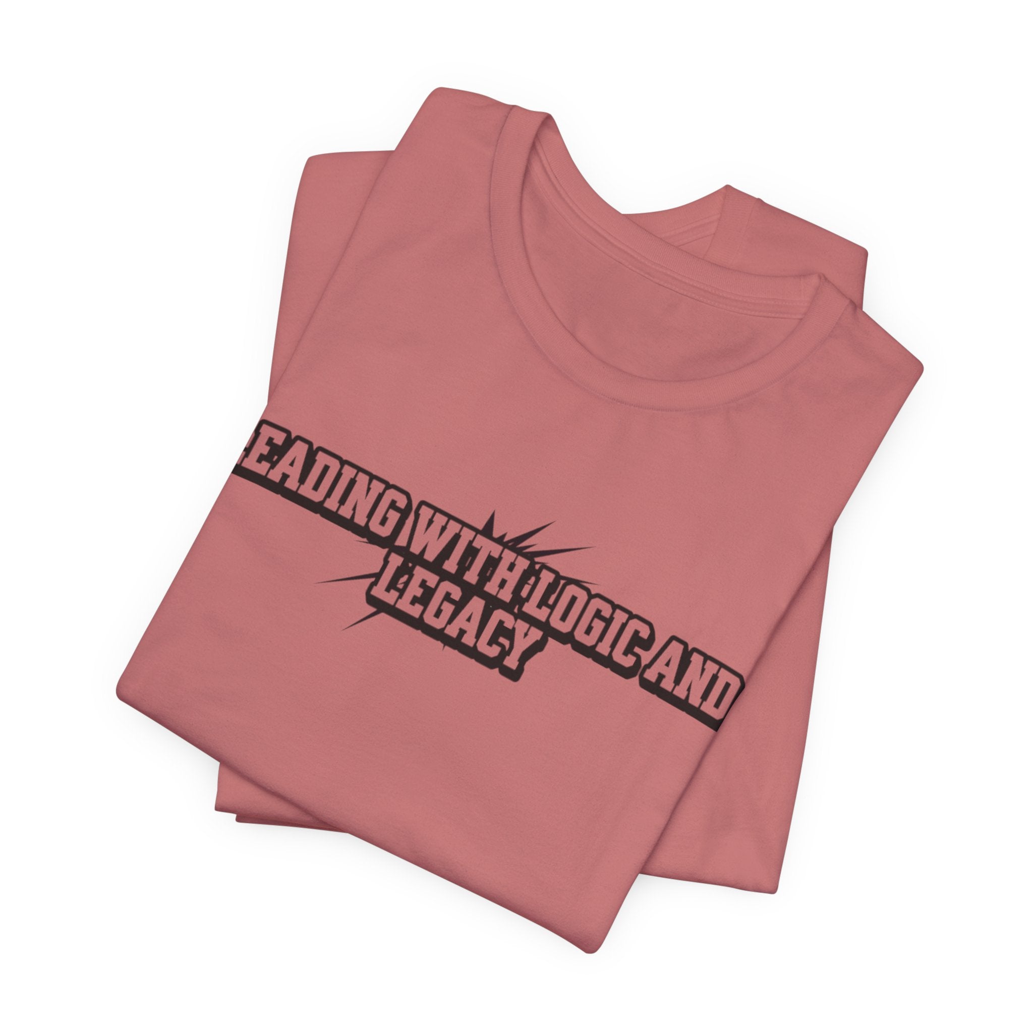 Leading with Logic and Legacy Unisex Jersey Tee, Inspirational Shirt, Gift for Thinkers, Motivational Apparel, Casual Wear