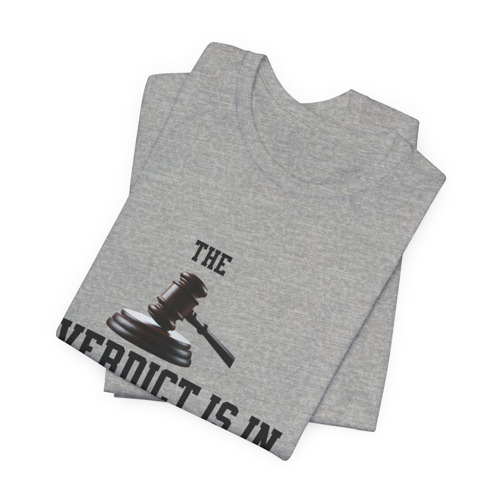 Courtroom Wit Women Tee - Verdict is In, Judge Gift, Lawyer Apparel, Legal Humor, Law Student Shirt
